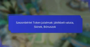Szezonbérlet Token Jutalmak: Játékbeli valuta, Skinek, Bónuszok