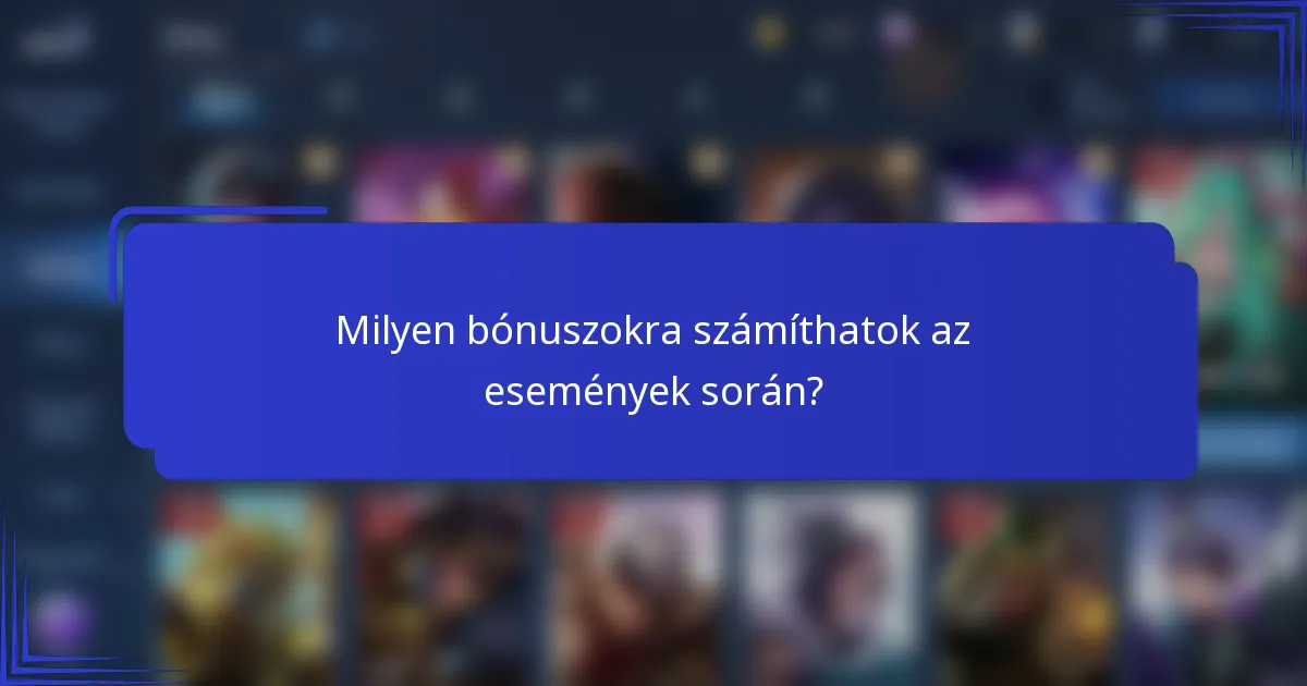 Milyen bónuszokra számíthatok az események során?